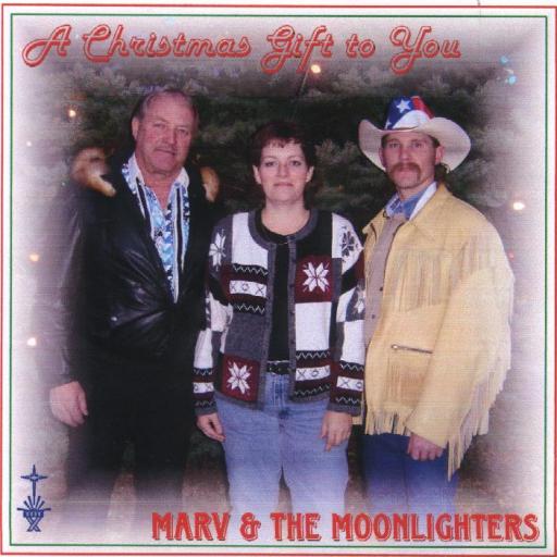 Marv & The Moonlighters " A Christmas Gift To You " - Click Image to Close